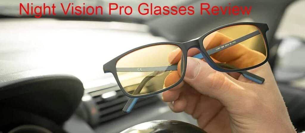 Night Vision Pro driving Glasses Review